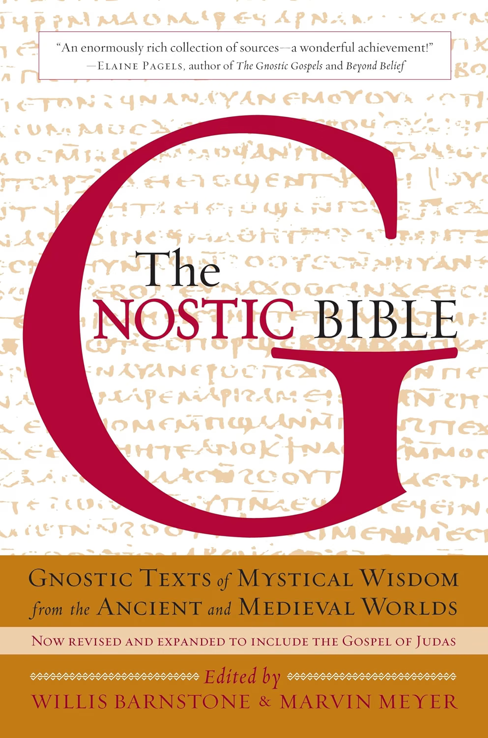 The Gnostic Bible Revised and Expanded Edition