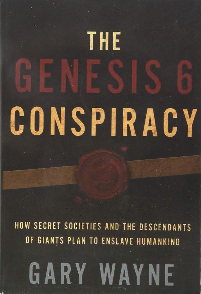 The Genesis 6 Conspiracy Book 1 By Gary Wayne